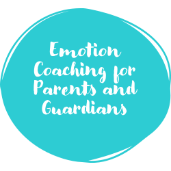 Emotion Coaching for Parents and Guardians
